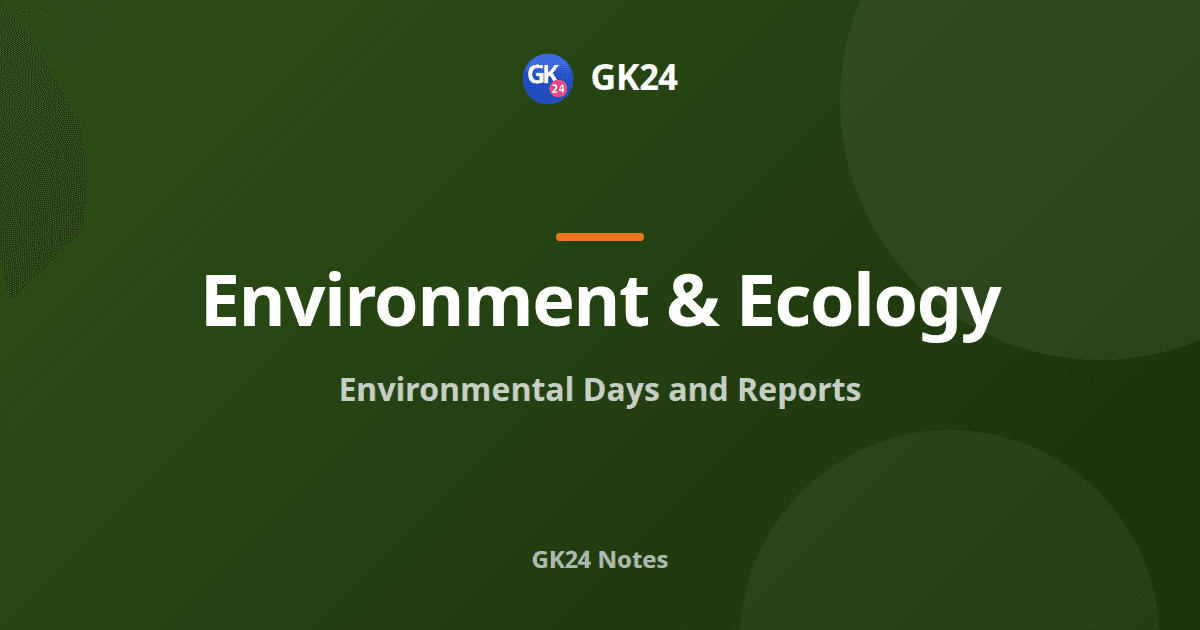 Environmental Days and Reports: Dates and Publishing Bodies — GK24 title card