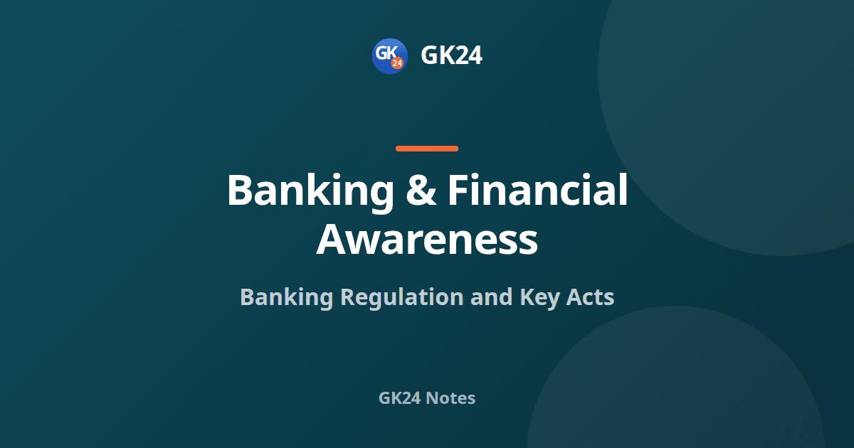 Banking Regulation and Key Acts: RBI Act to SARFAESI — GK24 title card