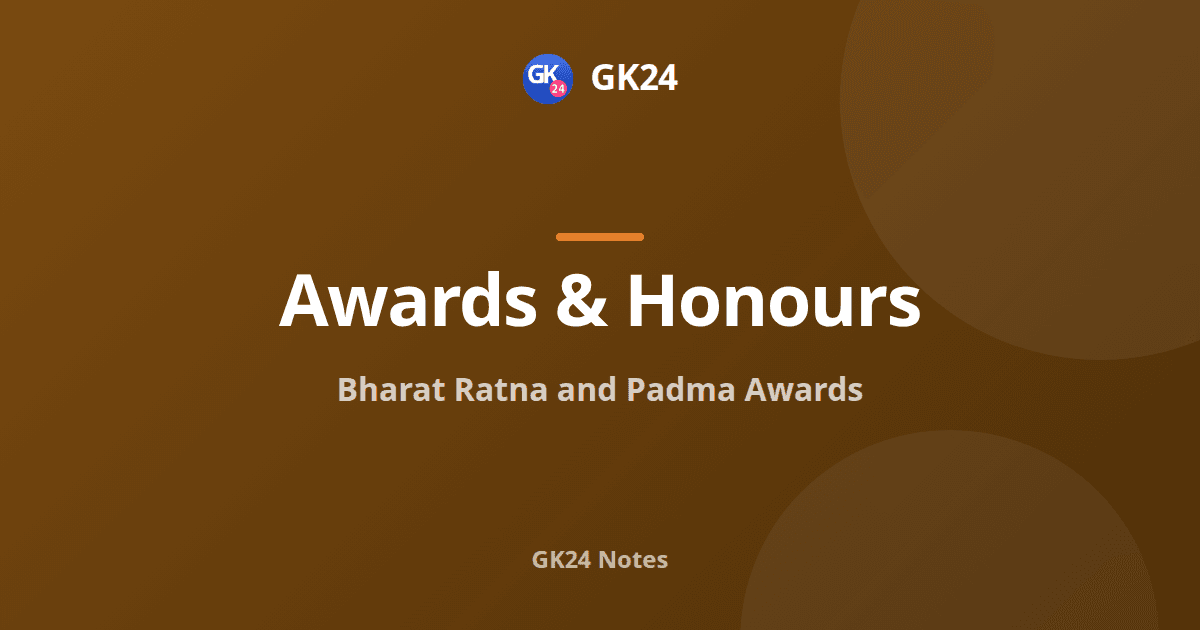 Bharat Ratna and Padma Awards: Rules and Firsts — GK24 title card