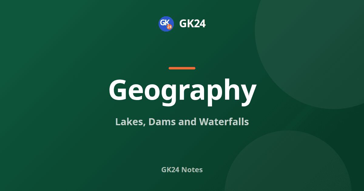 Lakes, Dams and Waterfalls of India: Complete List — GK24 title card