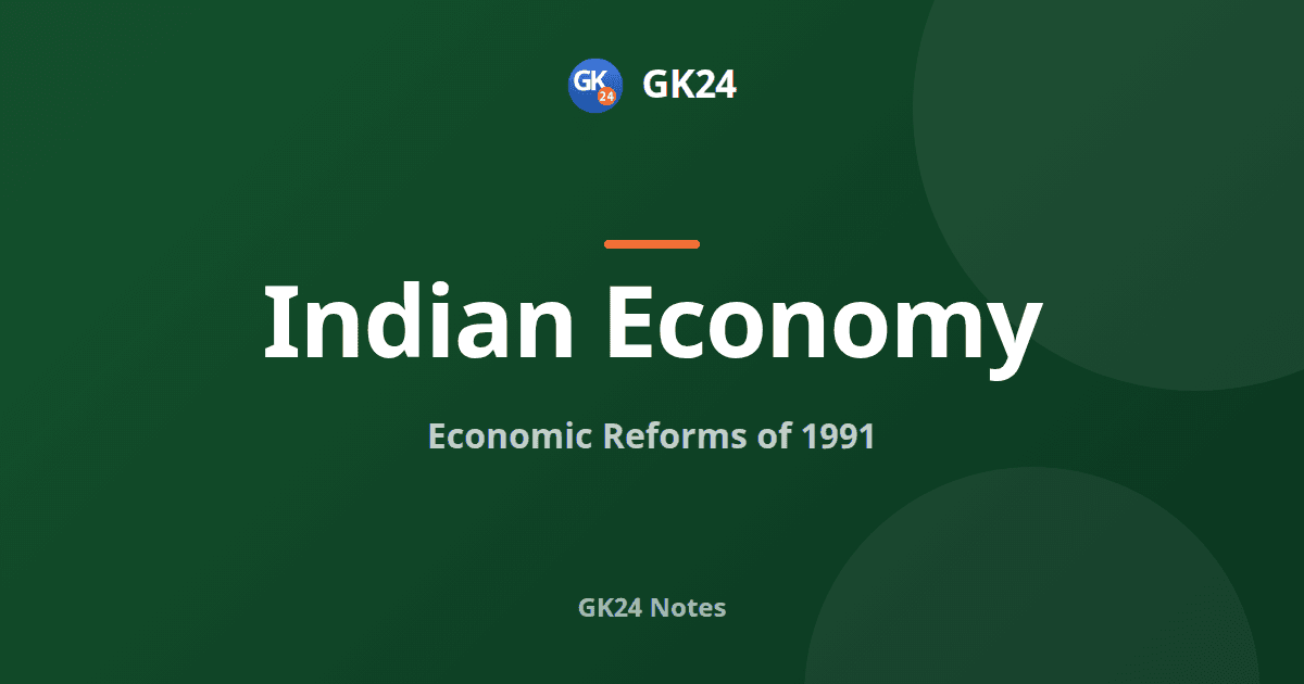 Economic Reforms of 1991: Crisis and the LPG Policy — GK24 title card