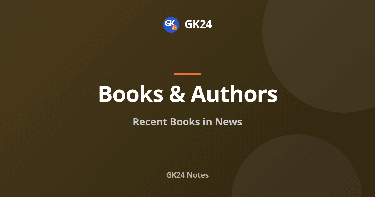 Recent Books in News: Authors, Prizes and Exam Questions — GK24 title card