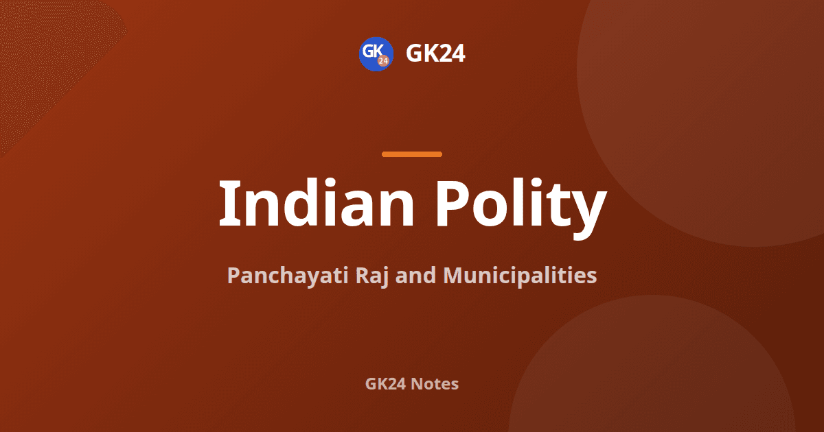 Panchayati Raj and Municipalities: Articles and Schedules — GK24 title card