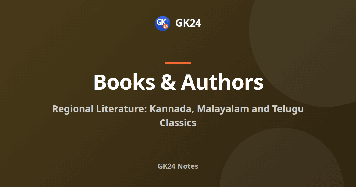 Kannada, Malayalam and Telugu Literature: Classics and Awards — GK24 title card