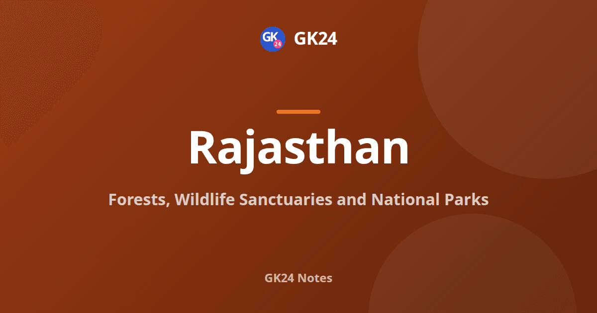 Rajasthan Forests, Wildlife Sanctuaries and National Parks — GK24 title card