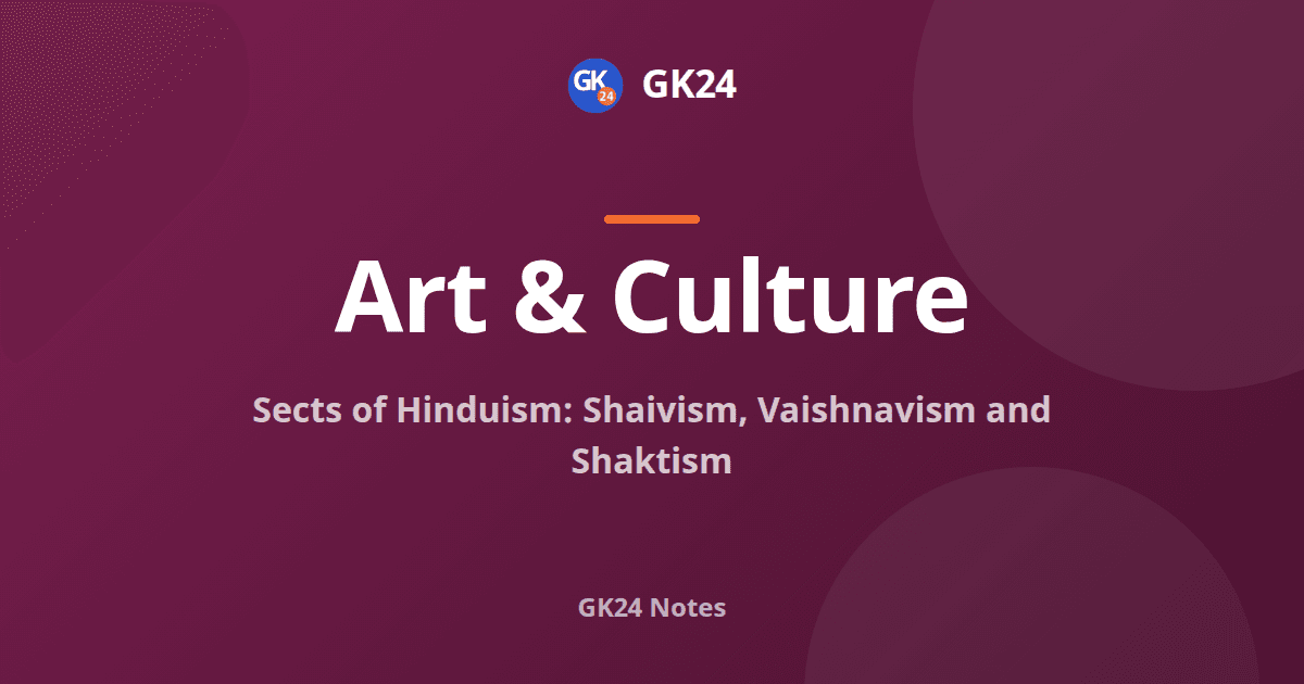 Sects of Hinduism: Shaiva, Vaishnava and Shakta — GK24 title card