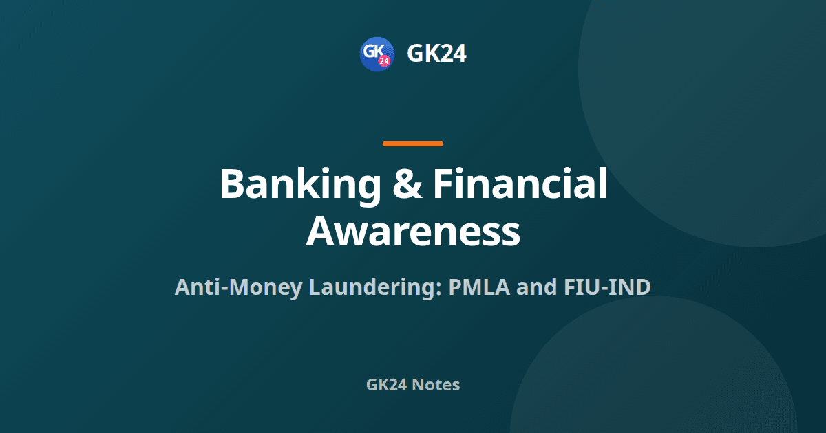 Anti-Money Laundering in India: PMLA, ED and FIU-IND — GK24 title card