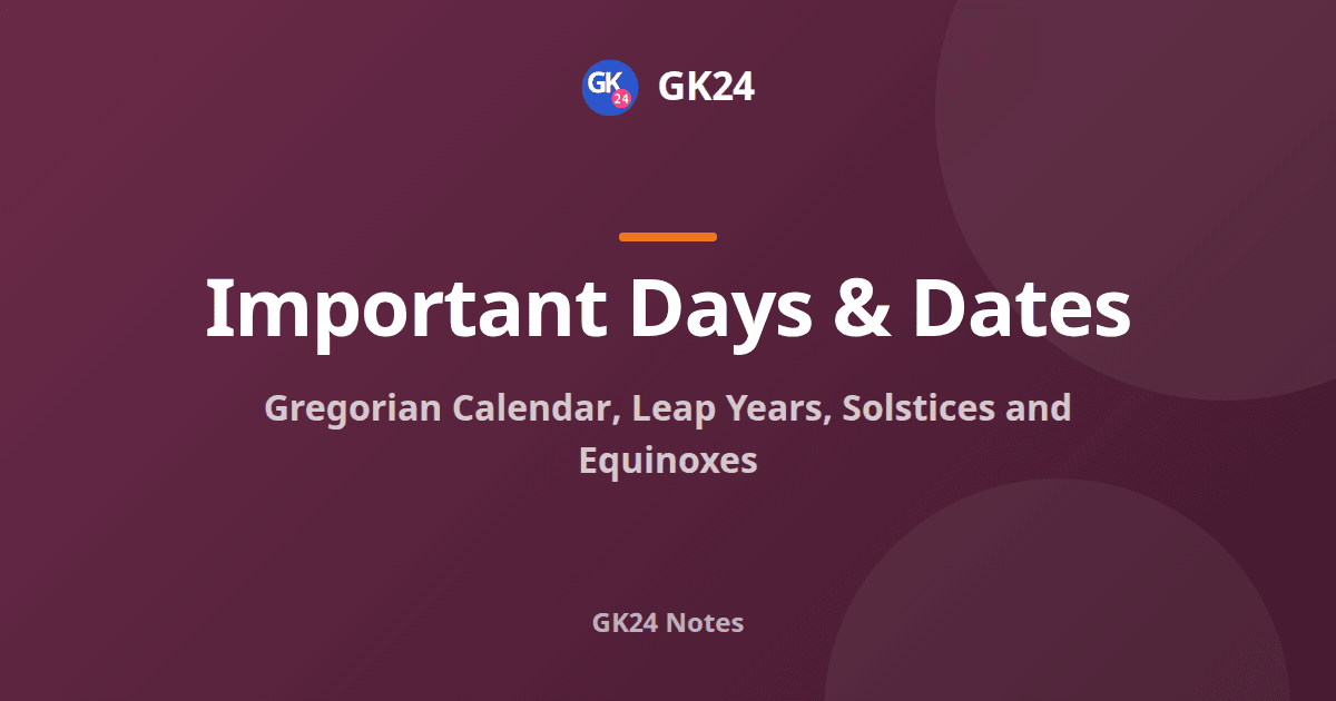 Gregorian Calendar, Leap Years, Solstices and Equinoxes — GK24 title card