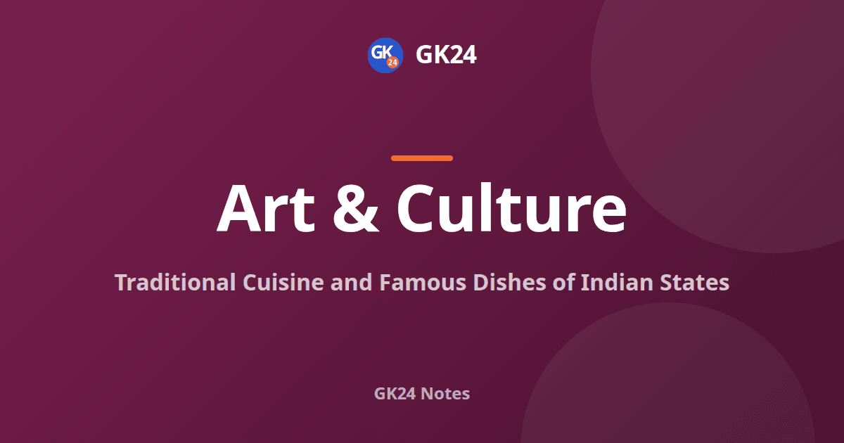 Traditional Cuisine of Indian States: Famous Dishes and GI Foods — GK24 title card