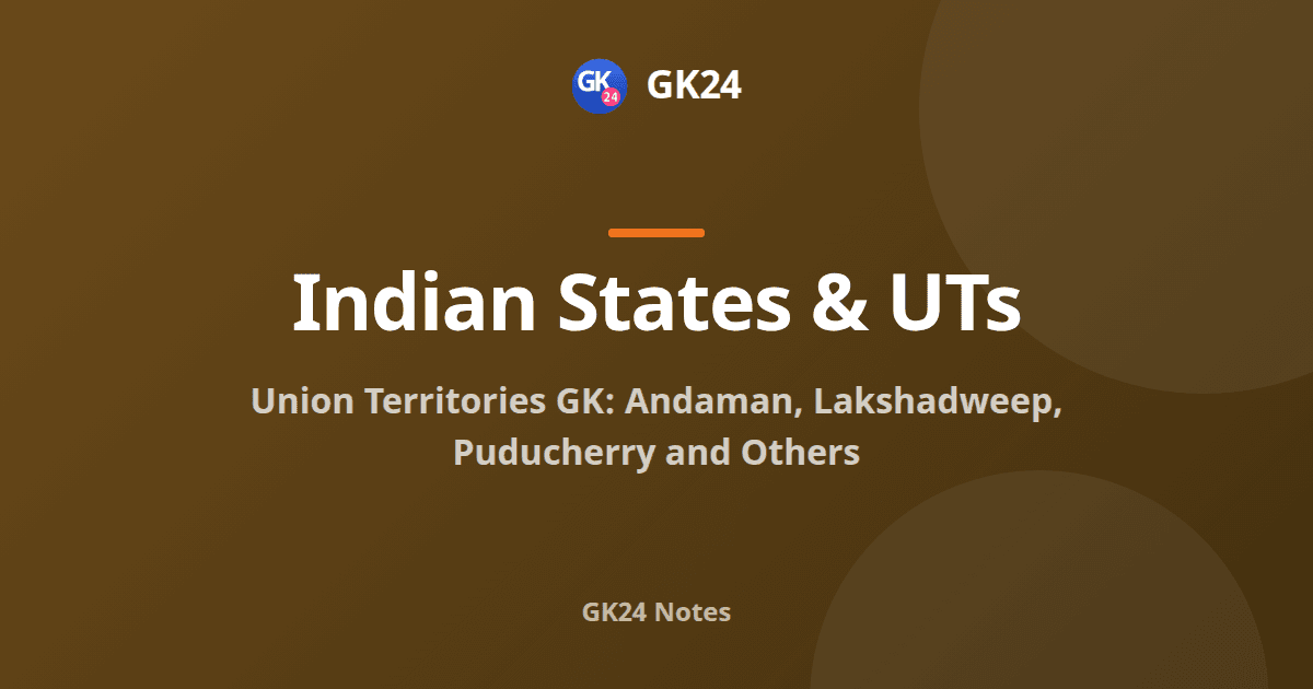 Union Territories of India: Articles, Capitals and Facts — GK24 title card