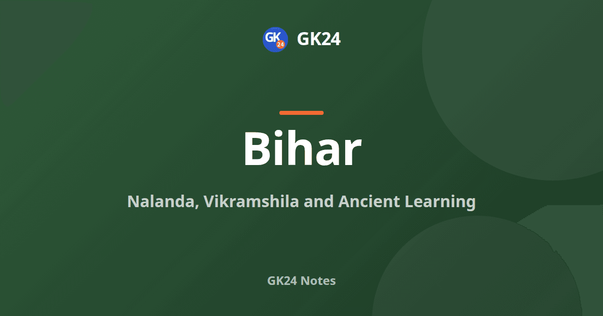 Nalanda, Vikramshila and Ancient Learning in Bihar — GK24 title card