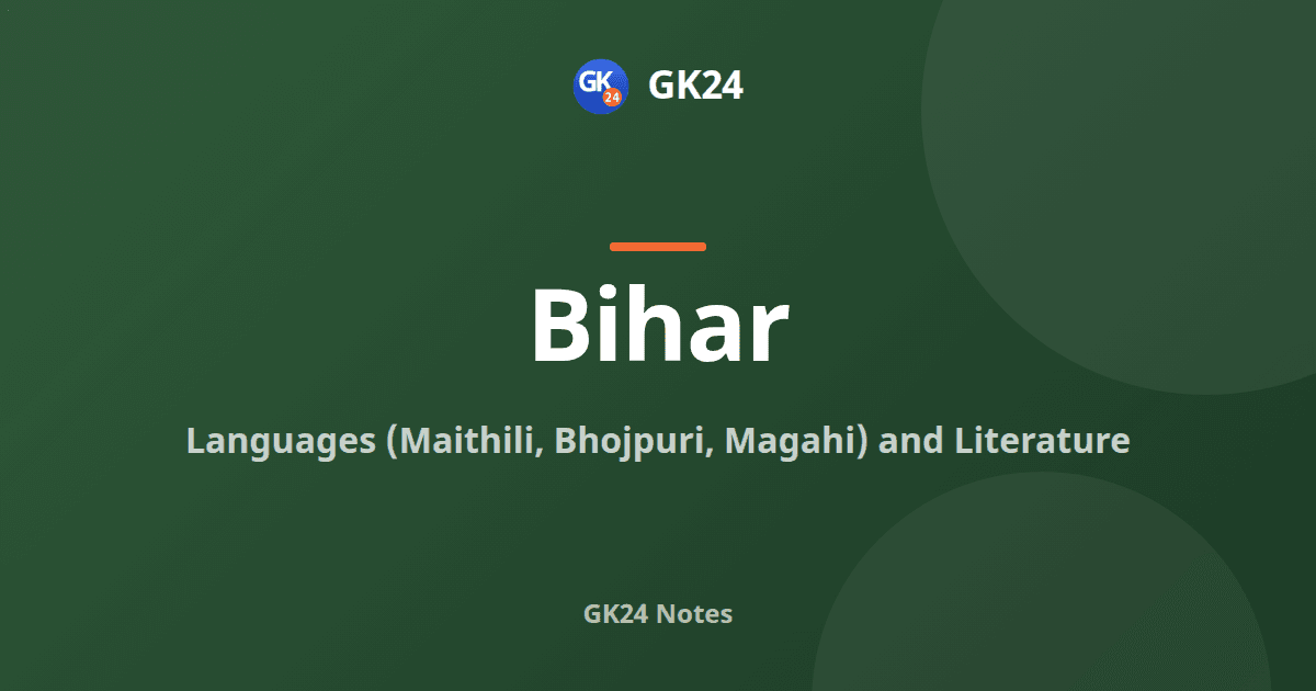 Bihar Languages and Literature: Maithili, Bhojpuri, Magahi — GK24 title card