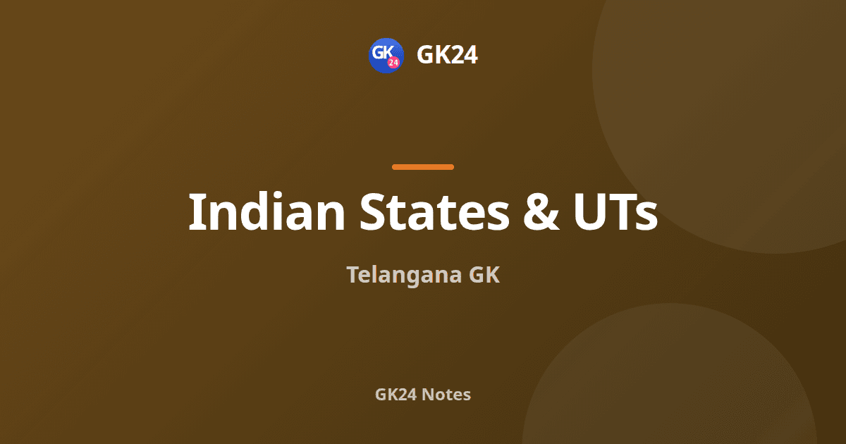 Telangana GK: Formation, Rivers, Culture and Exam Facts — GK24 title card