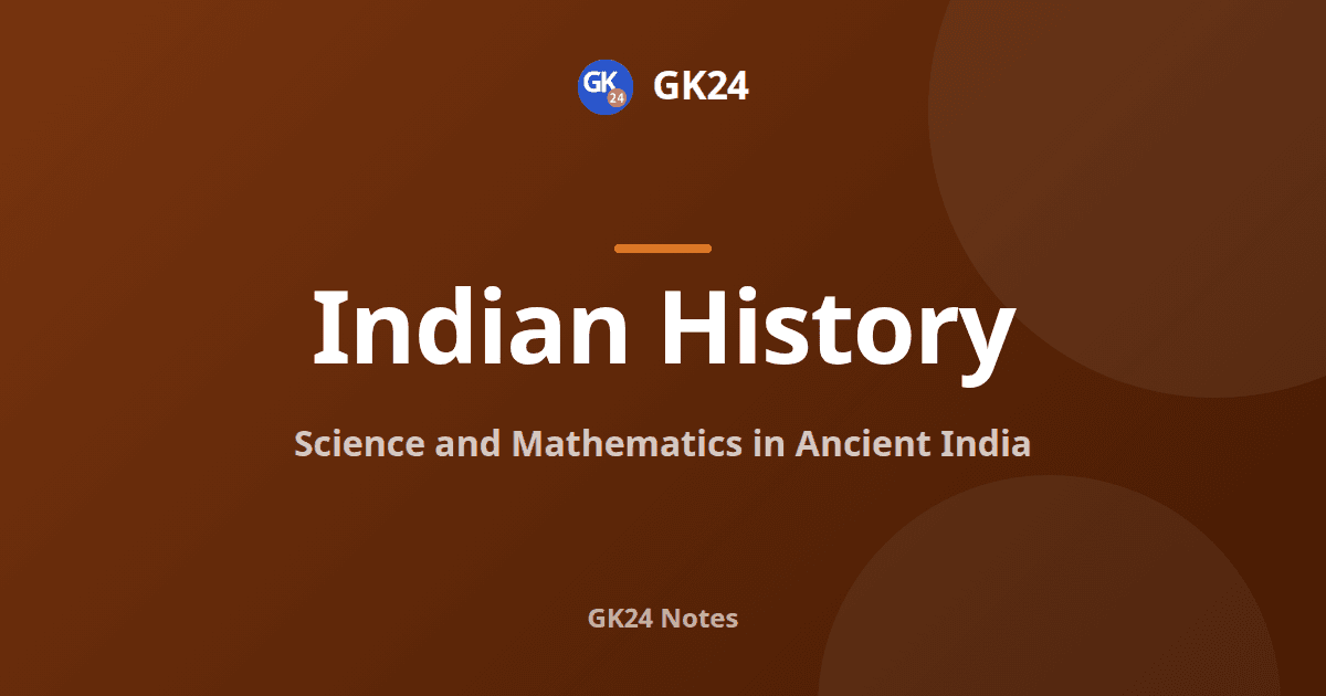Science and Mathematics in Ancient India: Scholars and Texts — GK24 title card