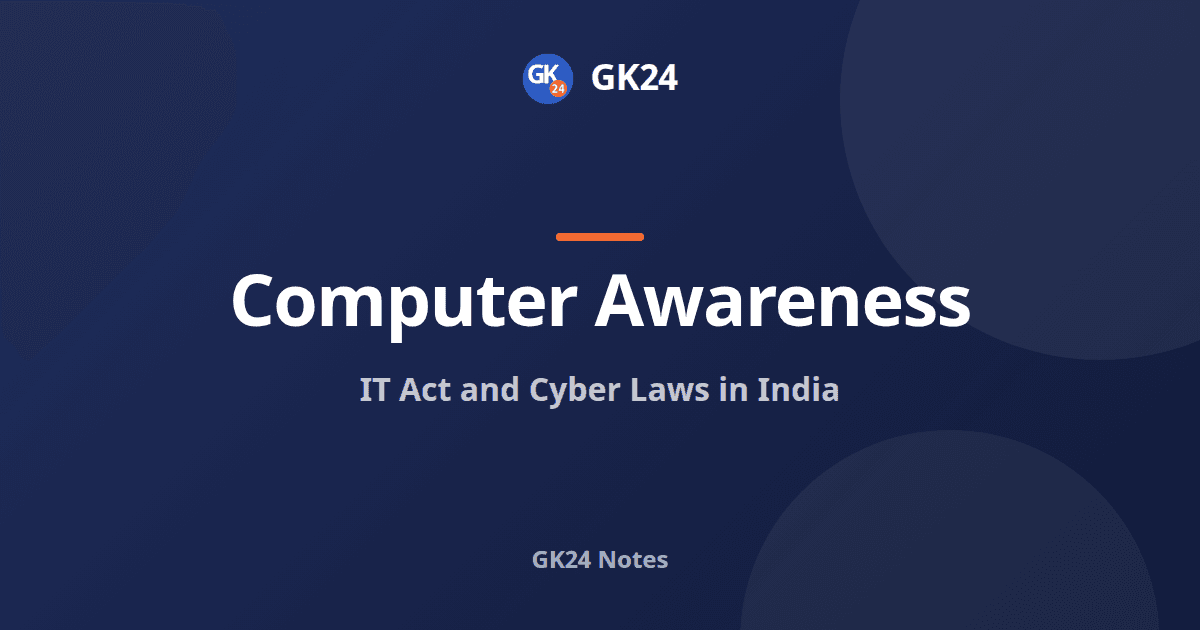 IT Act and Cyber Laws in India: Sections and PYQs — GK24 title card