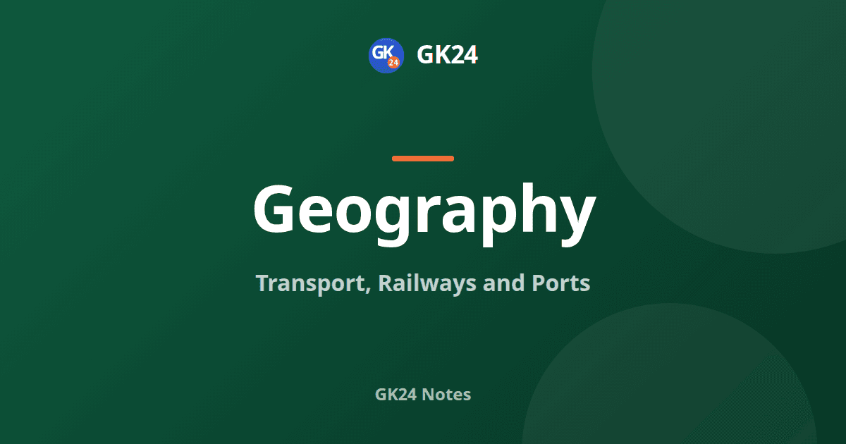 Transport in India: Railways, Highways, Ports and Waterways — GK24 title card