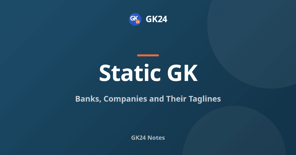 Banks, Companies and Their Taglines: Static GK List — GK24 title card