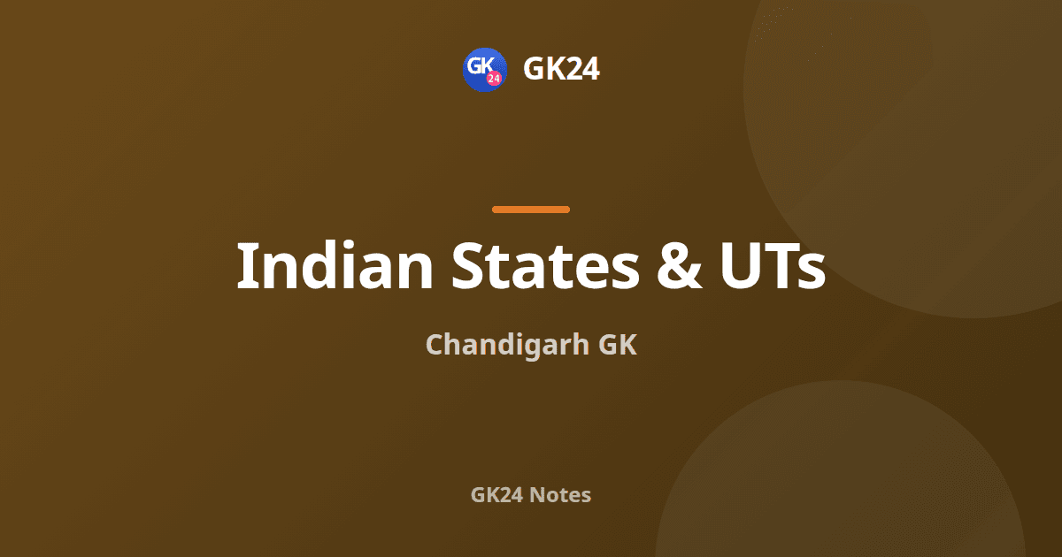 Chandigarh GK: Capitol Complex, Sectors and Static Facts — GK24 title card