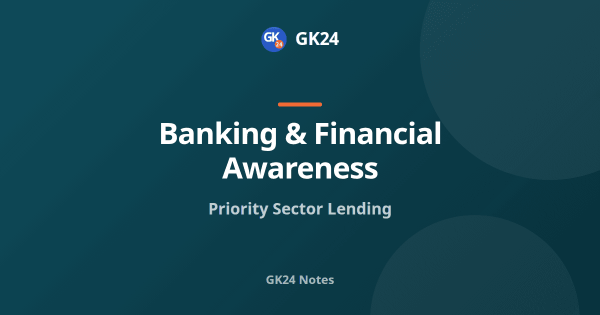 Priority Sector Lending: Targets, Limits and PSLCs — GK24 title card