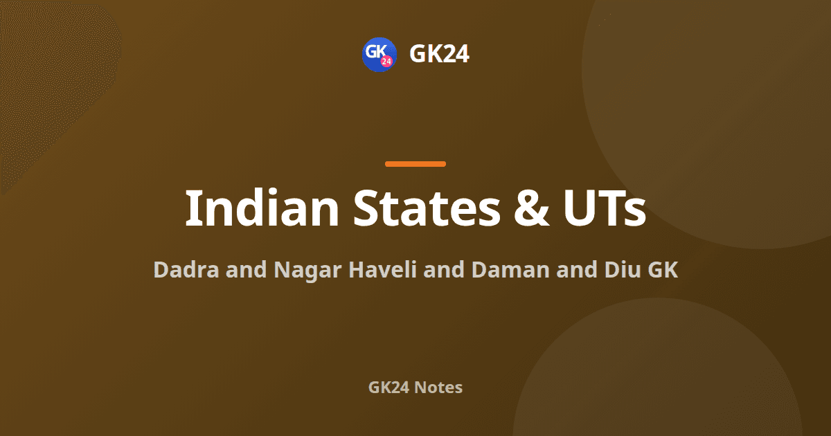 Dadra and Nagar Haveli and Daman and Diu: Complete GK — GK24 title card