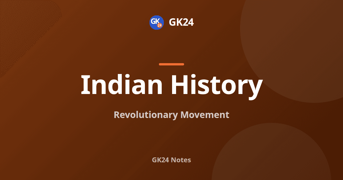 Revolutionary Movement in India: Societies, Cases and PYQs — GK24 title card