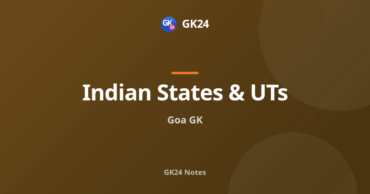 Goa GK: Liberation, Statehood, Geography and Facts — GK24 title card