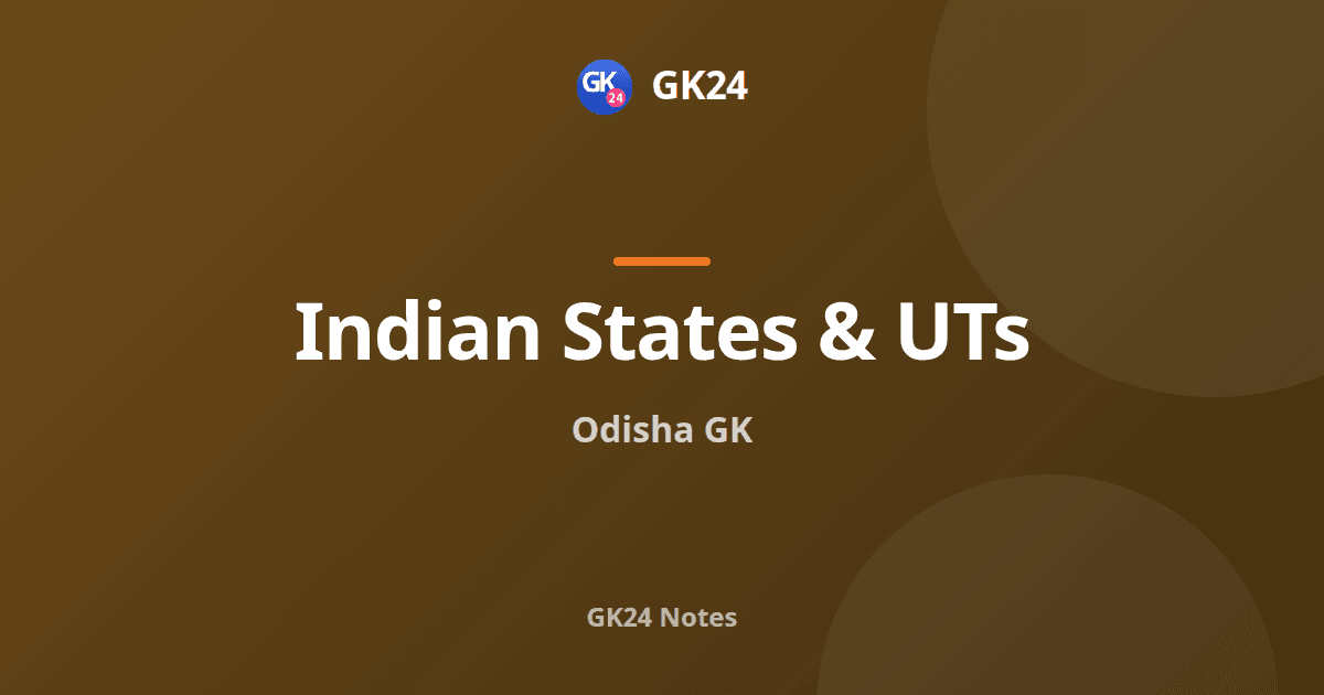 Odisha GK: Formation, Geography, History and Culture — GK24 title card