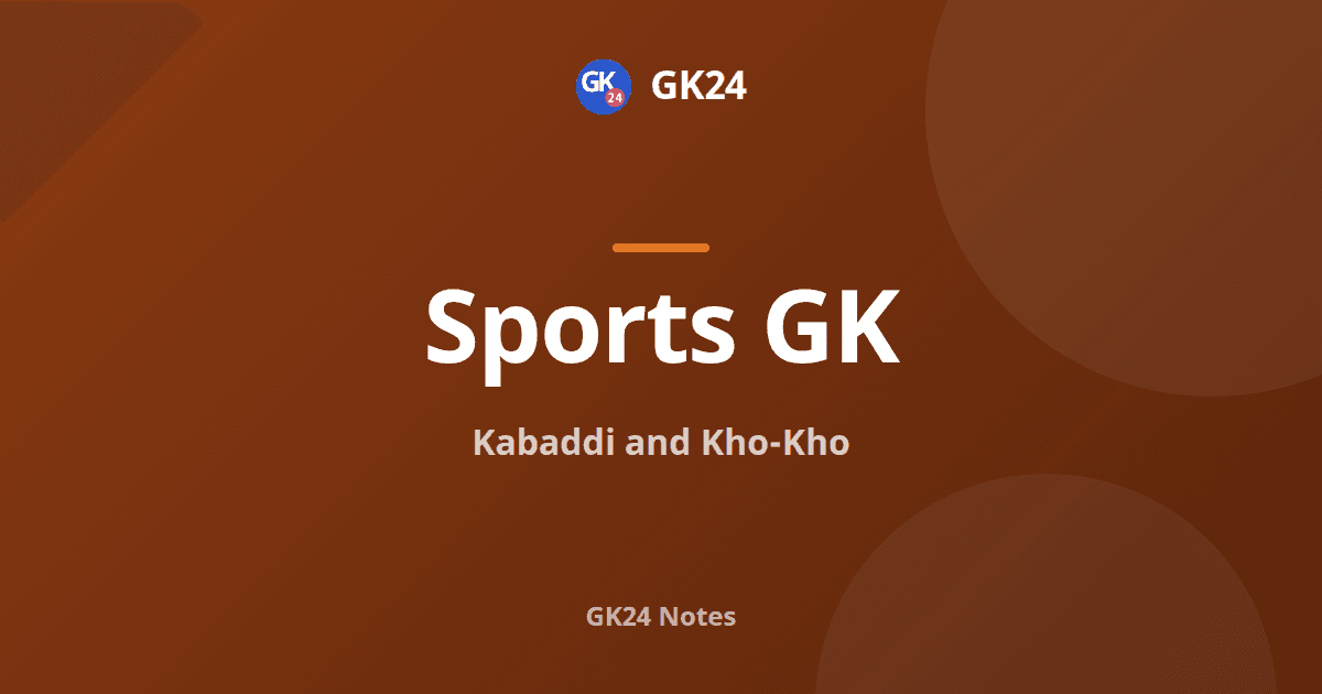 Kabaddi and Kho-Kho: Rules, Court Size and Federations — GK24 title card
