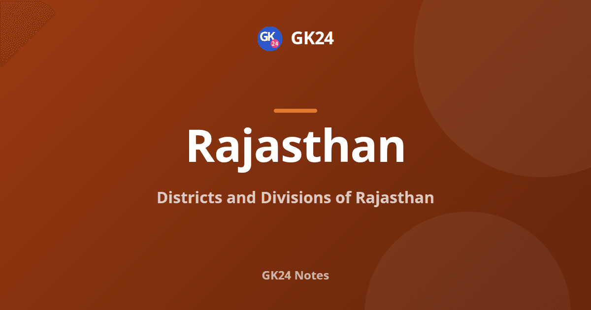 Districts and Divisions of Rajasthan: Exam Notes — GK24 title card