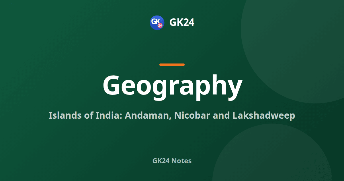 Islands of India: Andaman, Nicobar and Lakshadweep — GK24 title card