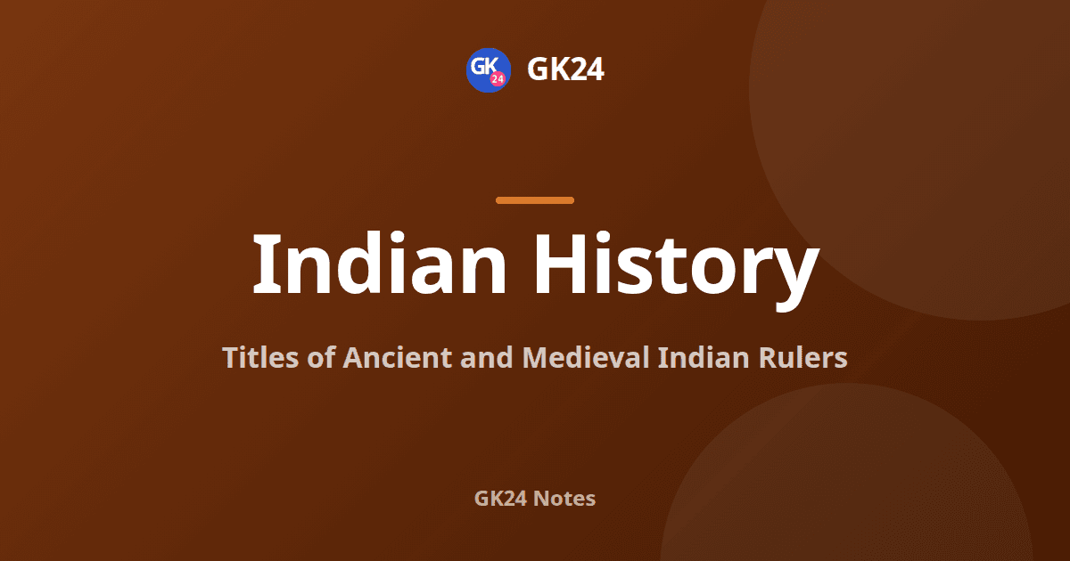 Titles of Ancient and Medieval Indian Rulers — GK24 title card