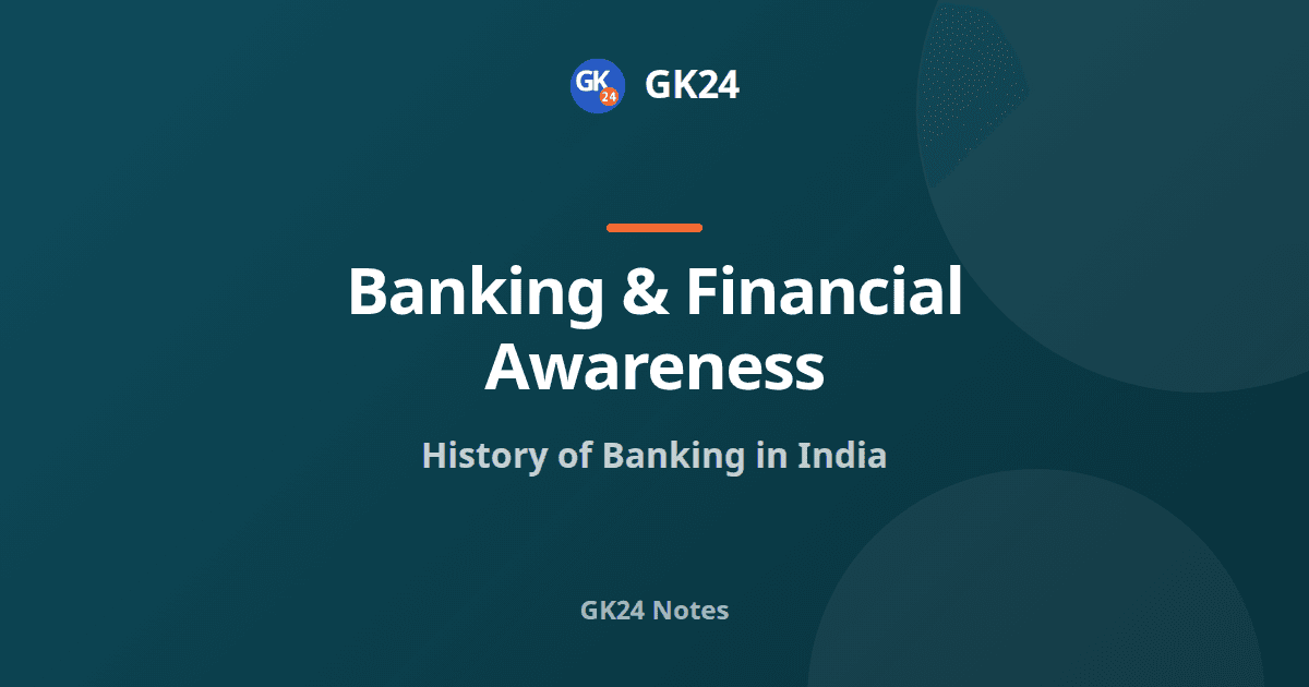 History of Banking in India: Nationalisation, RBI and PYQs — GK24 title card