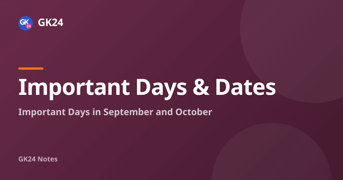 Important Days in September and October: List and MCQs — GK24 title card