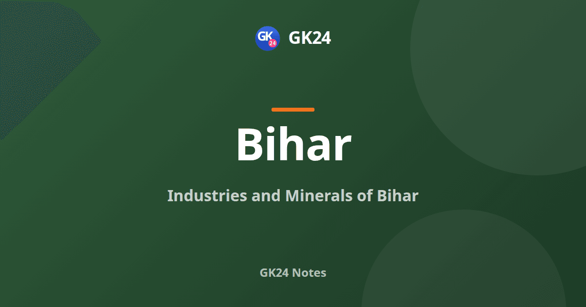 Bihar Industries and Minerals: Districts and Plants — GK24 title card