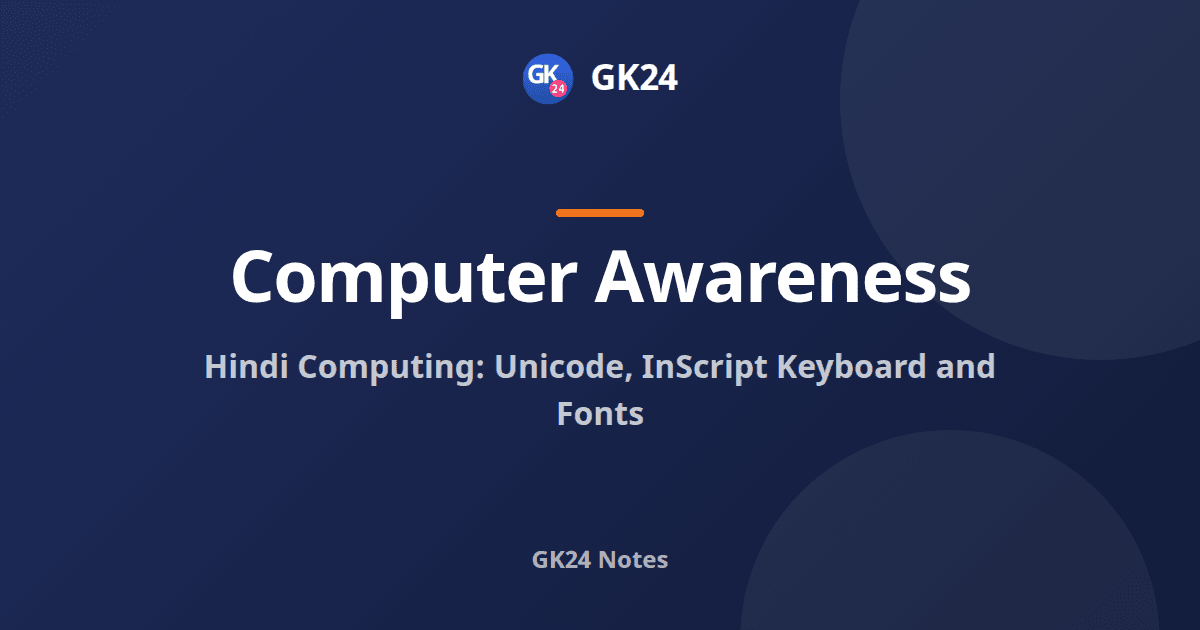 Hindi Computing: Unicode, InScript Keyboard and Fonts — GK24 title card