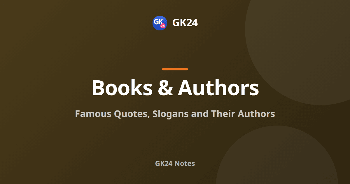 Famous Slogans and Quotes and Their Authors — GK24 title card