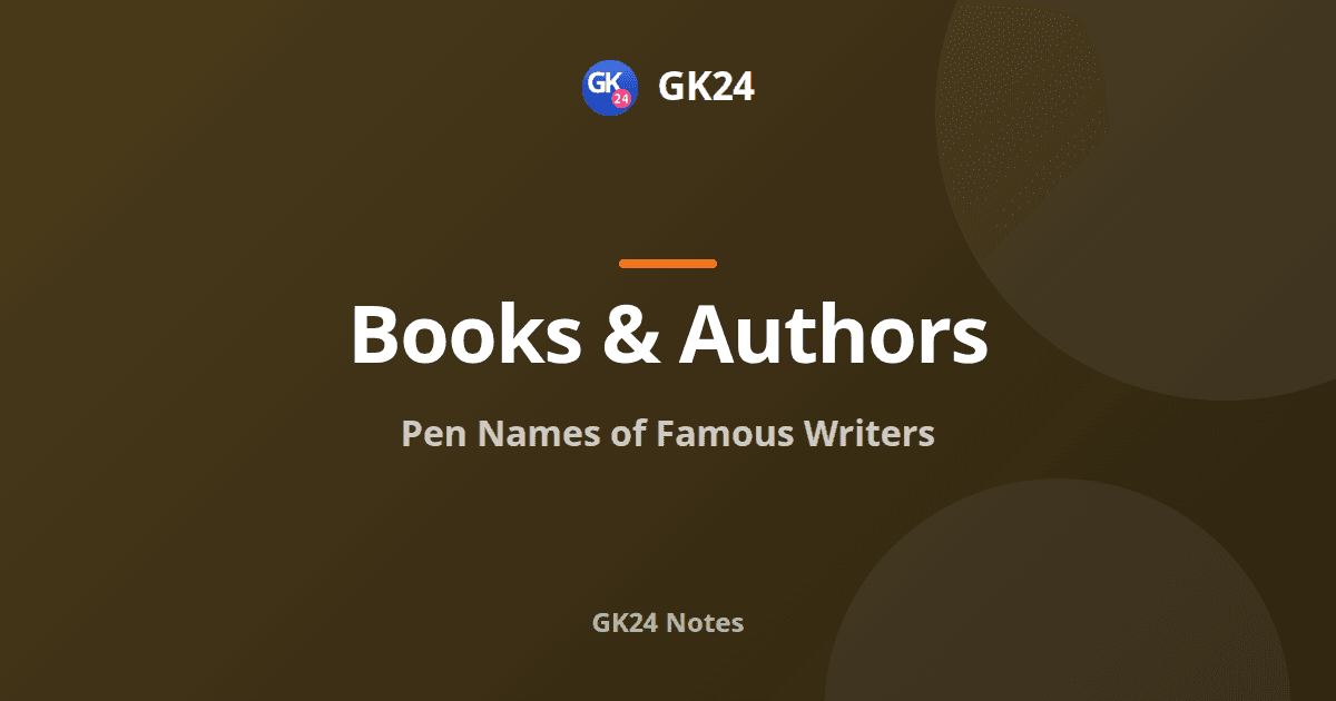 Pen Names of Famous Writers: Real Names and Takhallus — GK24 title card