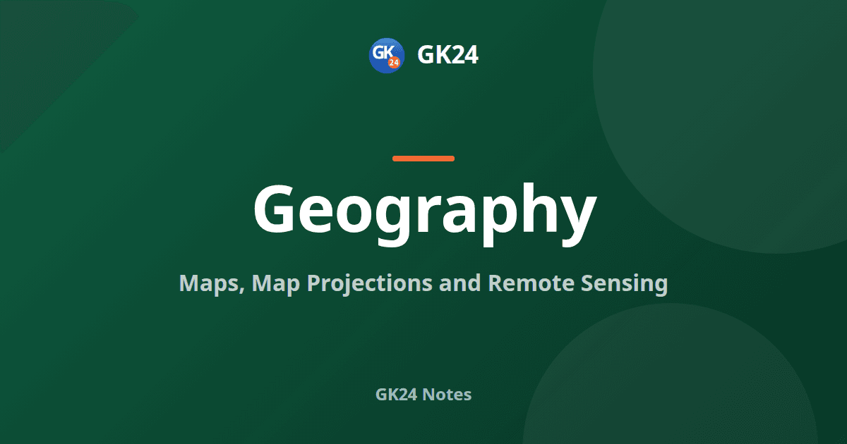 Maps, Map Projections and Remote Sensing for Exams — GK24 title card