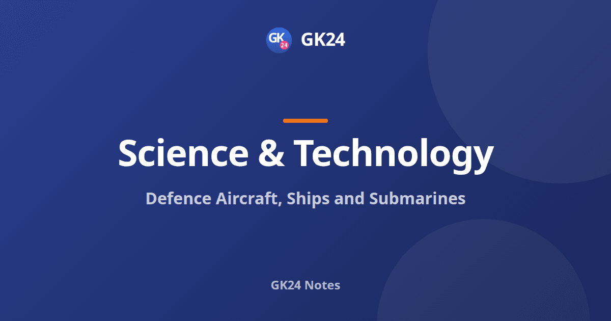 Defence Aircraft, Ships and Submarines of India: Notes — GK24 title card