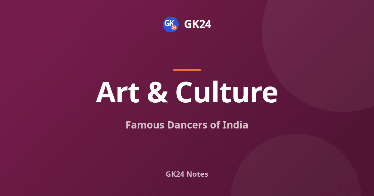 Famous Dancers of India: Forms, Gurus and Institutions — GK24 title card