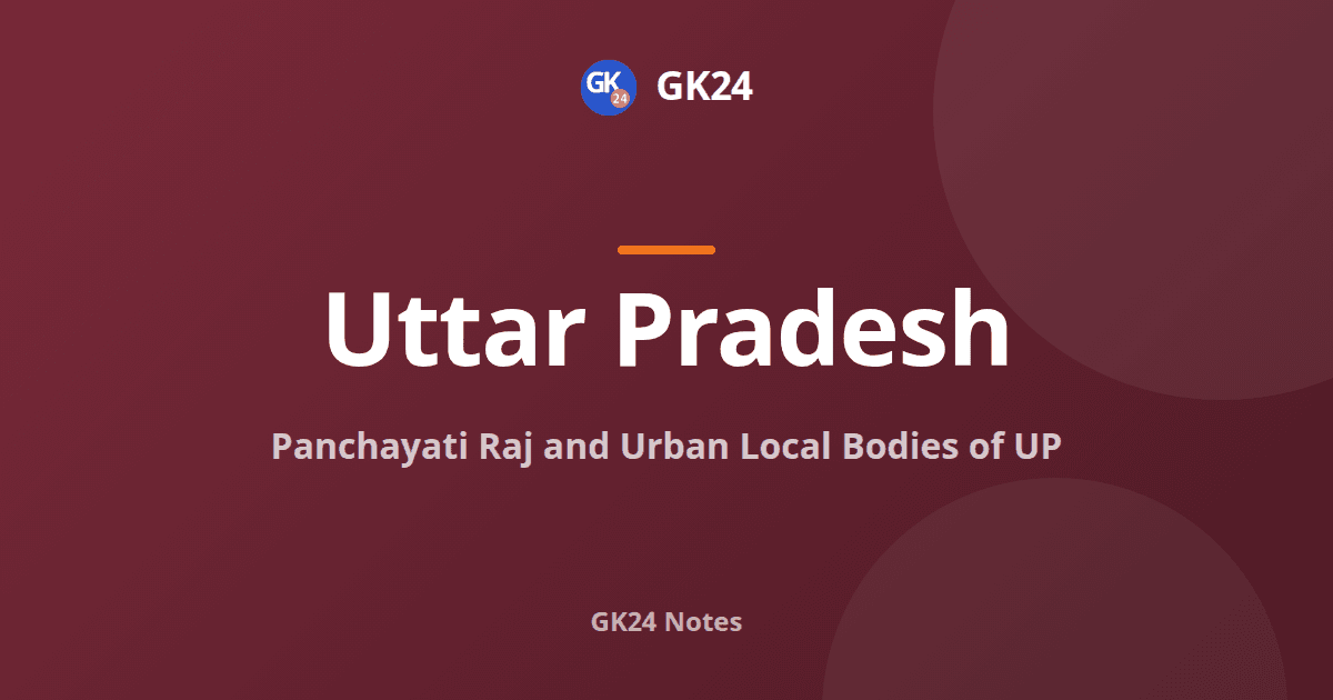 Panchayati Raj and Urban Local Bodies of Uttar Pradesh — GK24 title card