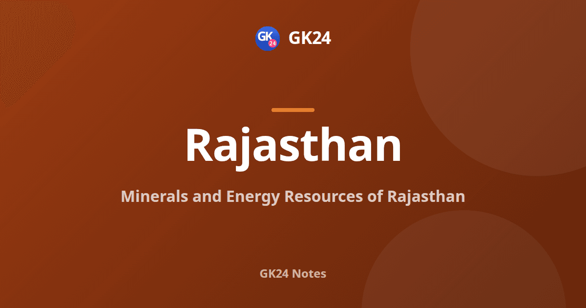 Rajasthan Minerals and Energy: Mines, Oil and Power — GK24 title card