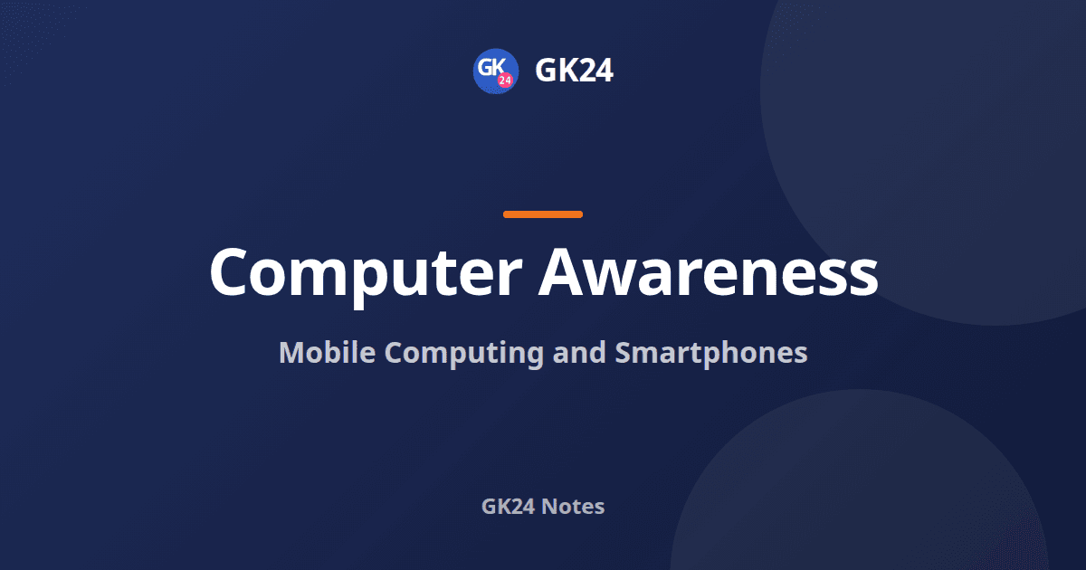 Mobile Computing and Smartphones: Complete Exam Notes — GK24 title card
