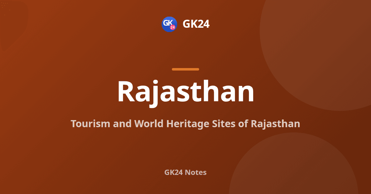 Tourism and World Heritage Sites of Rajasthan Notes — GK24 title card