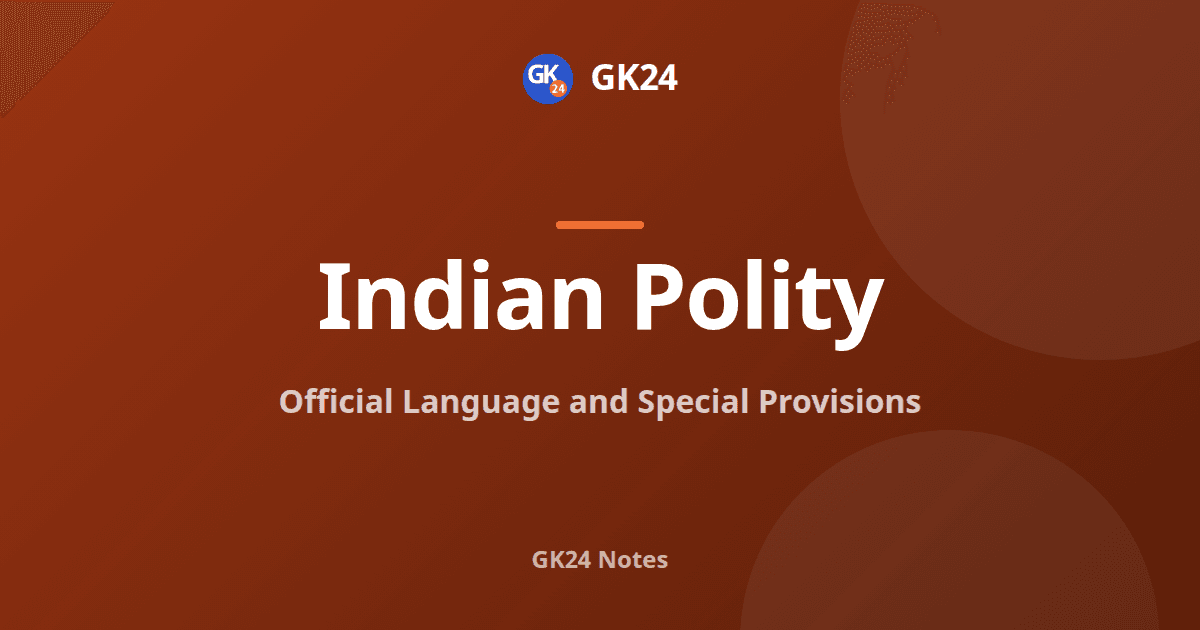 Official Language and Special Provisions: Articles 343 to 371J — GK24 title card