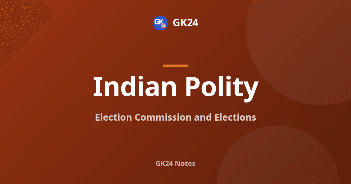 Election Commission of India: Article 324, Powers and Elections — GK24 title card